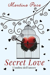 Secret love. L'ombra dell'amore - Librerie.coop