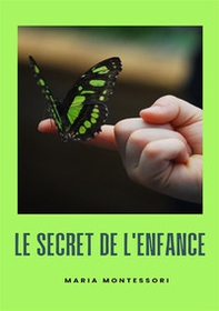 Le secret de l'enfance - Librerie.coop