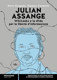 Julian Assange WikiLeaks e la sfida per la libertà d'informazione - Librerie.coop