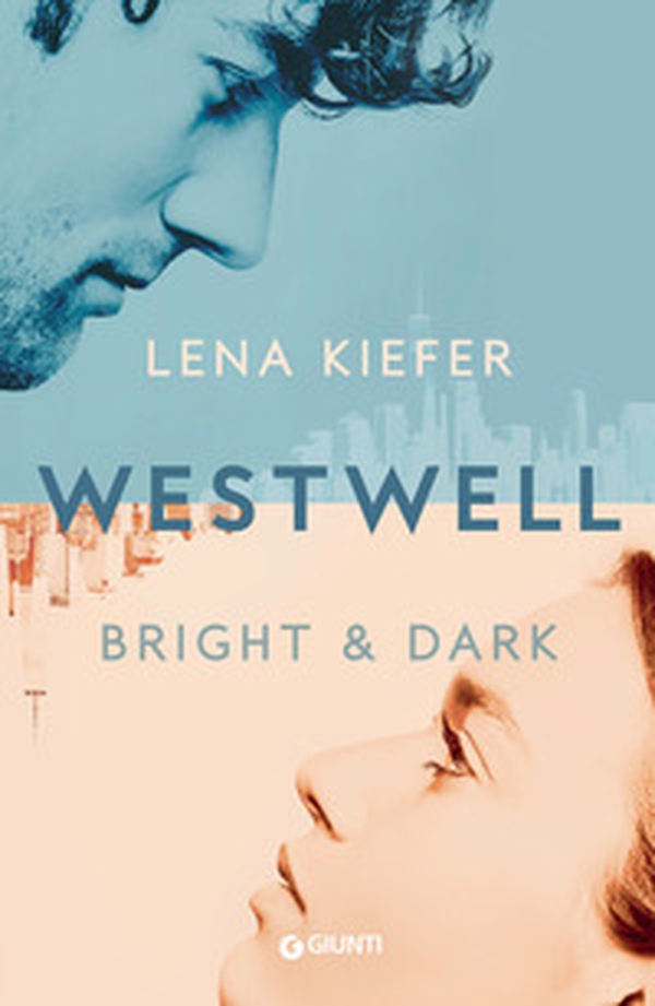 Bright & dark. Westwell. Ediz. italiana - Vol. 2 - Librerie.coop Bright & dark. Westwell. Ediz. italiana - Vol. 2 - Librerie.coop
