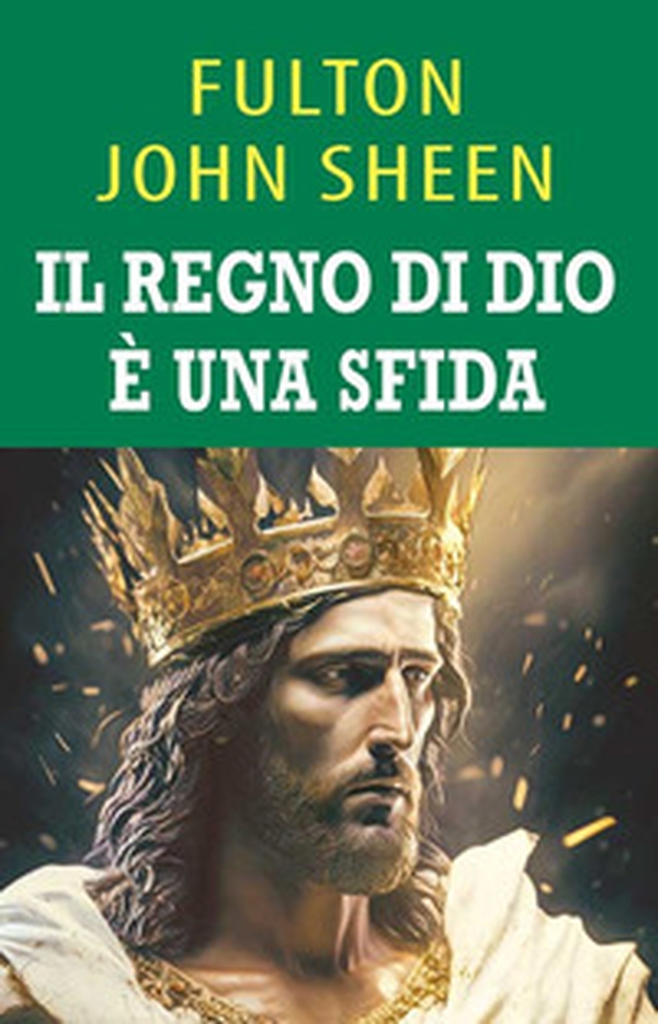 Il regno di Dio è una sfida. Una guida per il cielo - Librerie.coop Il regno di Dio è una sfida. Una guida per il cielo - Librerie.coop