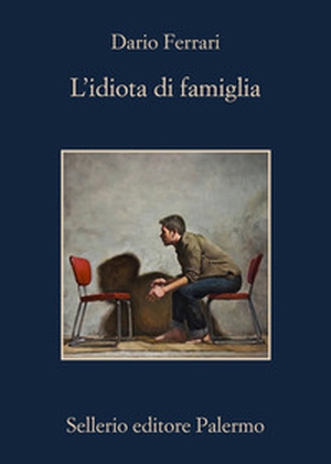 L'idiota di famiglia - Librerie.coop