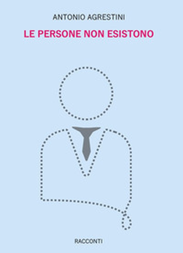 Le persone non esistono - Librerie.coop Le persone non esistono - Librerie.coop
