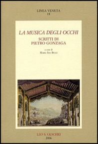La musica degli occhi. Scritti di Pietro Gonzaga - Librerie.coop