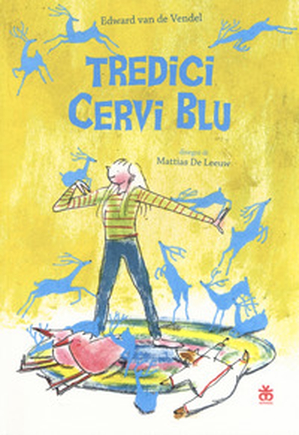 Tredici cervi blu - Librerie.coop Tredici cervi blu - Librerie.coop