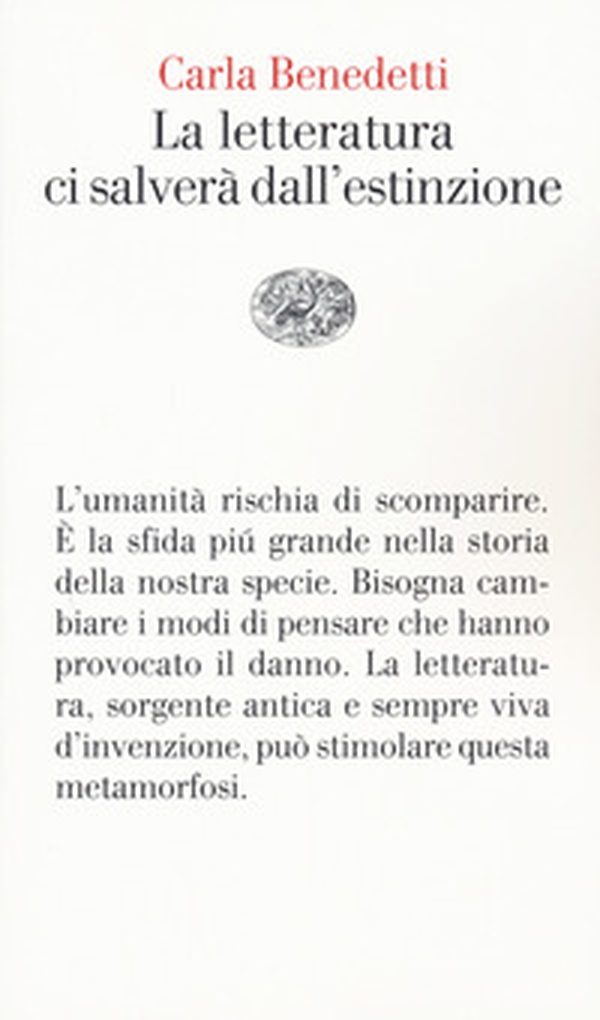 La letteratura ci salverà dall'estinzione - Librerie.coop La letteratura ci salverà dall'estinzione - Librerie.coop