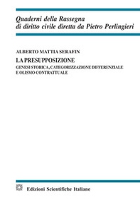 La presupposizione. Genesi storica, categorizzazione differenziale e olismo contrattuale - Librerie.coop