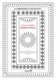 Divina Commedia Parigi-Imola. L'Inferno dantesco miniato per il duca Filippo Maria Visconti - Librerie.coop