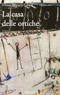 La casa delle ortiche - Librerie.coop