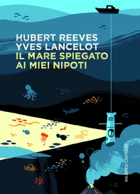 Il mare spiegato ai miei nipoti - Librerie.coop Il mare spiegato ai miei nipoti - Librerie.coop