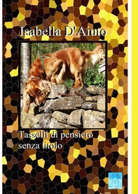 Tasselli di pensiero senza titolo - Librerie.coop Tasselli di pensiero senza titolo - Librerie.coop
