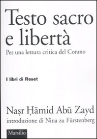 Testo sacro e libertà. Per una lettura critica del Corano - Librerie.coop Testo sacro e libertà. Per una lettura critica del Corano - Librerie.coop