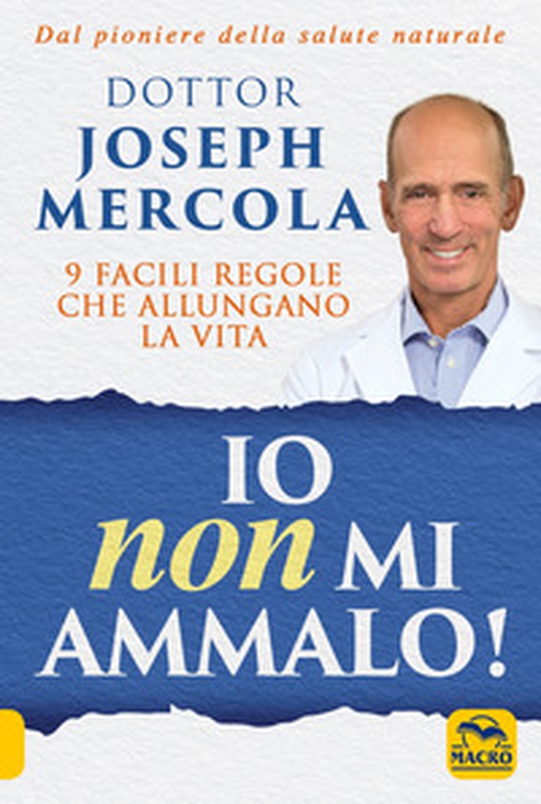 Io non mi ammalo! 9 facili regole che allungano la vita - Librerie.coop Io non mi ammalo! 9 facili regole che allungano la vita - Librerie.coop