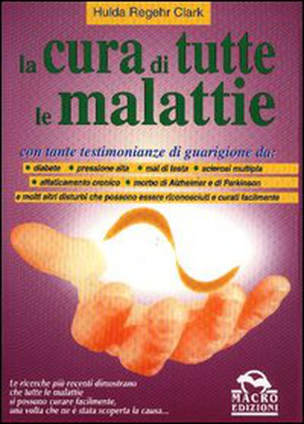 La cura di tutte le malattie - Librerie.coop La cura di tutte le malattie - Librerie.coop