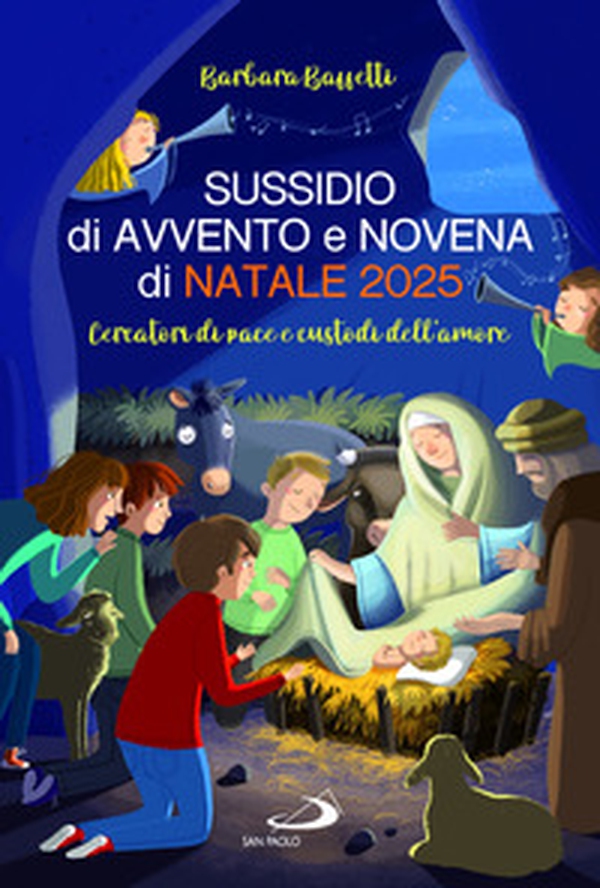 Sussidio di Avvento e Novena di Natale 2025. Cercatori di pace e custodi dell'amore - Librerie.coop Sussidio di Avvento e Novena di Natale 2025. Cercatori di pace e custodi dell'amore - Librerie.coop