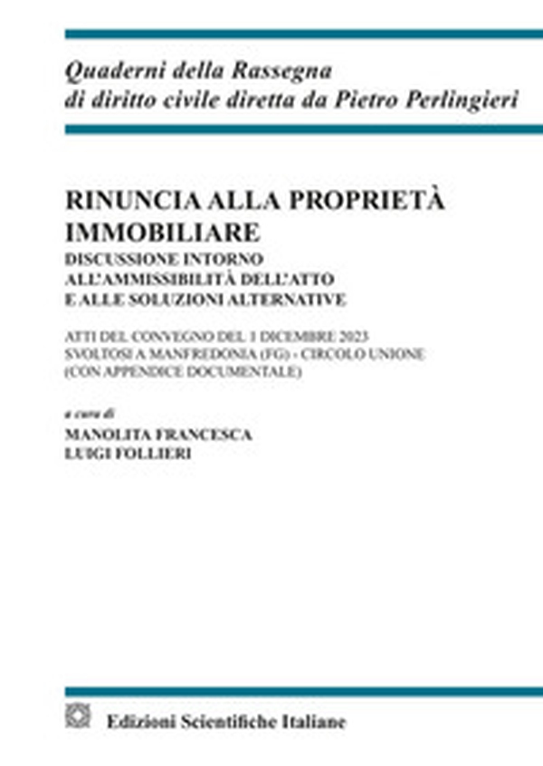 Rinuncia alla proprietà immobiliare - Librerie.coop Rinuncia alla proprietà immobiliare - Librerie.coop