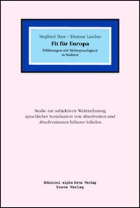 Fit für Europa. Erfahrungen mit Mehrsprachigkeit in Südtirol - Librerie.coop Fit für Europa. Erfahrungen mit Mehrsprachigkeit in Südtirol - Librerie.coop