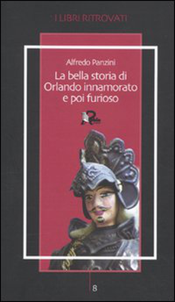 La bella storia di Orlando innamorato e poi furioso - Librerie.coop La bella storia di Orlando innamorato e poi furioso - Librerie.coop