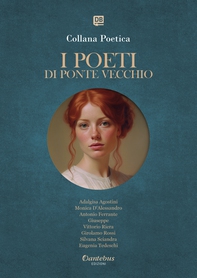 Collana Poetica I Poeti di Ponte Vecchio vol. 7 - Edizione 2025 - Librerie.coop Collana Poetica I Poeti di Ponte Vecchio vol. 7 - Edizione 2025 - Librerie.coop