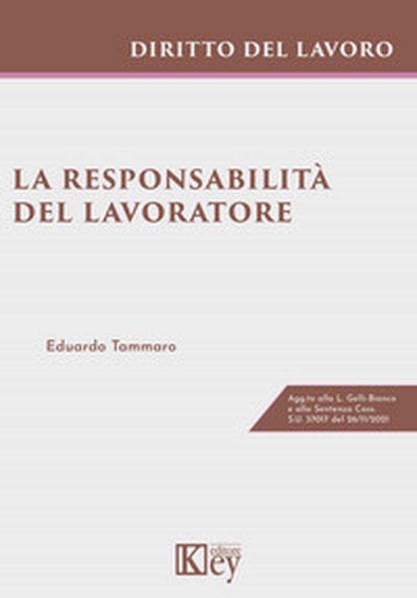 La responsabilità del lavoratore - Librerie.coop La responsabilità del lavoratore - Librerie.coop