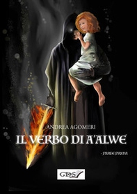 Il verbo di A'Alwe - Vol. 1 - Librerie.coop