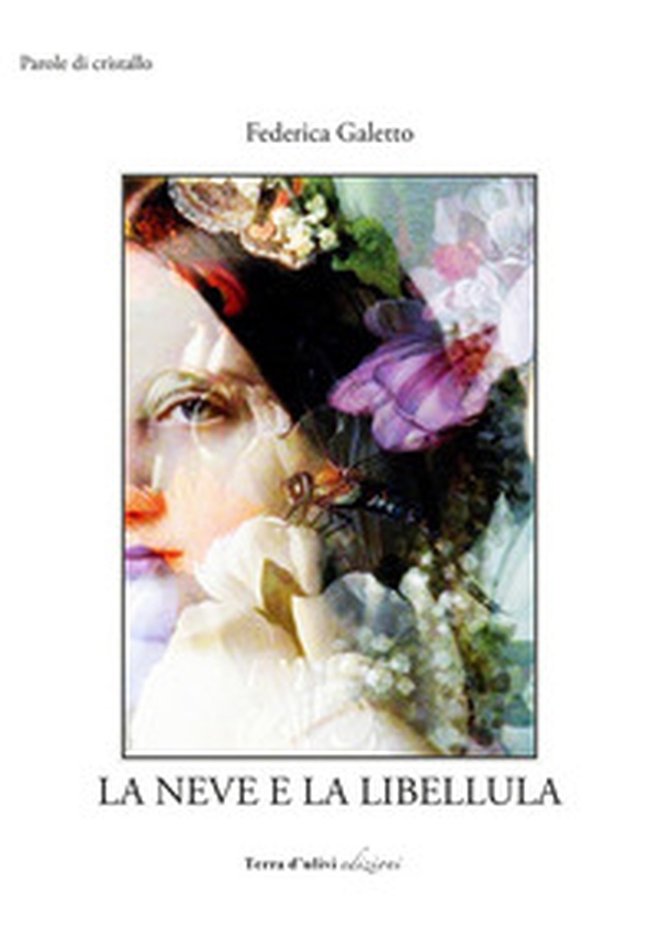 La neve e la libellula - Librerie.coop La neve e la libellula - Librerie.coop