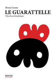 Le guaratelle. Vita di un burattinaio - Librerie.coop