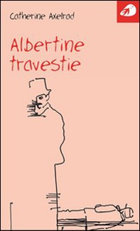 Albertine Travestie - Librerie.coop