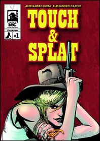 Touch & Splat. Il fumetto - Librerie.coop