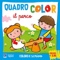 Il parco. Quadrocolor - Librerie.coop Il parco. Quadrocolor - Librerie.coop