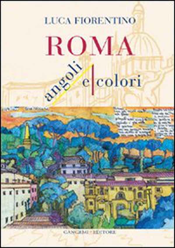 Roma. Angoli e colori - Librerie.coop Roma. Angoli e colori - Librerie.coop