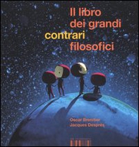 Il libro dei contrari filosofici - Librerie.coop Il libro dei contrari filosofici - Librerie.coop