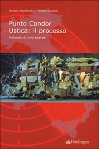 Punto Condor. Ustica: il processo - Librerie.coop Punto Condor. Ustica: il processo - Librerie.coop