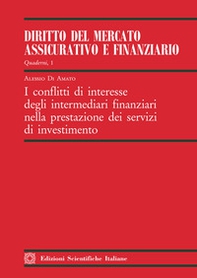 I conflitti di interesse degli intermediari finanziari nella prestazione dei servizi di investimento - Librerie.coop