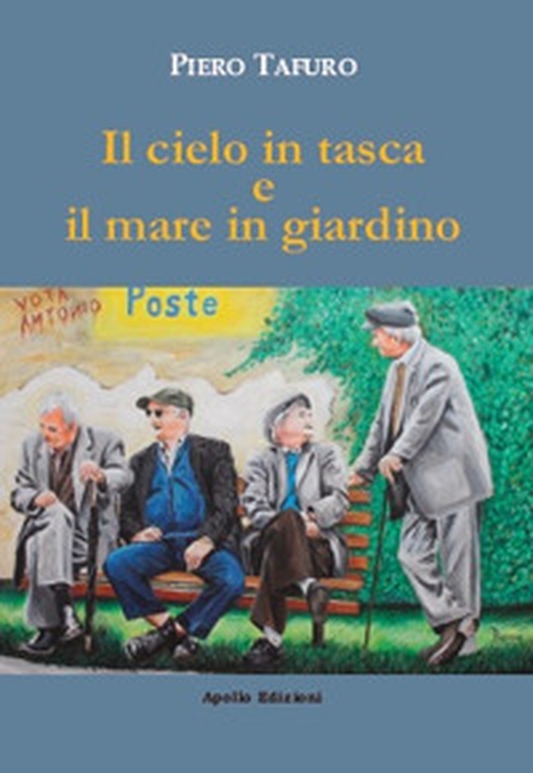 Il cielo in tasca e il mare in giardino - Librerie.coop Il cielo in tasca e il mare in giardino - Librerie.coop
