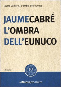 L'ombra dell'eunuco - Librerie.coop