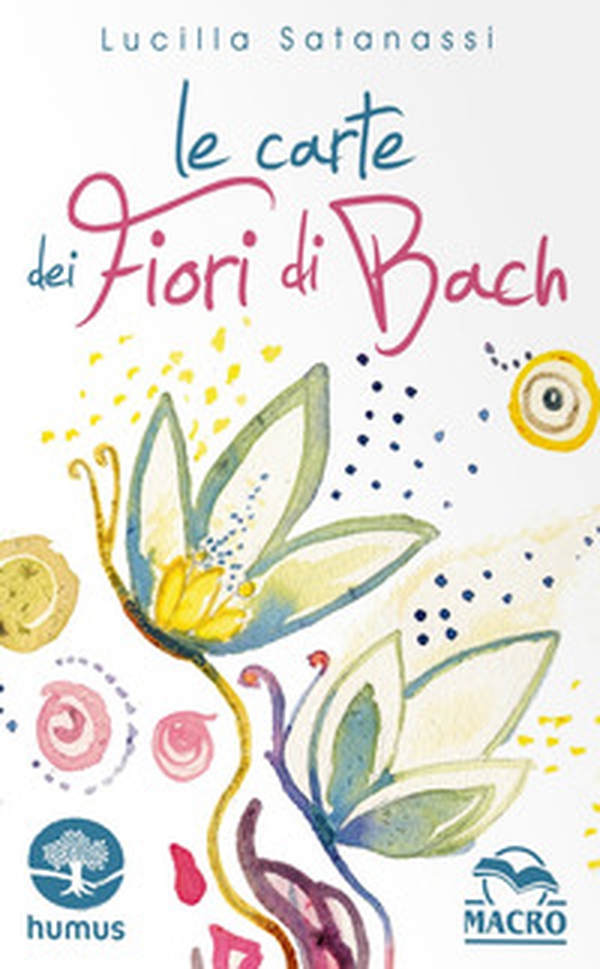 Le carte dei fiori di Bach - Librerie.coop Le carte dei fiori di Bach - Librerie.coop