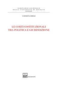 Le Corti costituzionali tra politica e giurisdizione - Librerie.coop