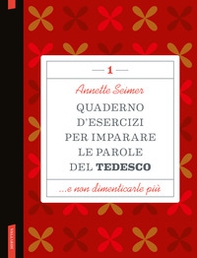 Quaderno d'esercizi per imparare le parole del tedesco - Vol. 1 - Librerie.coop