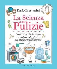La Scienza delle Pulizie - Librerie.coop