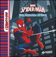Spider-man. Una squadra di eroi - Librerie.coop Spider-man. Una squadra di eroi - Librerie.coop