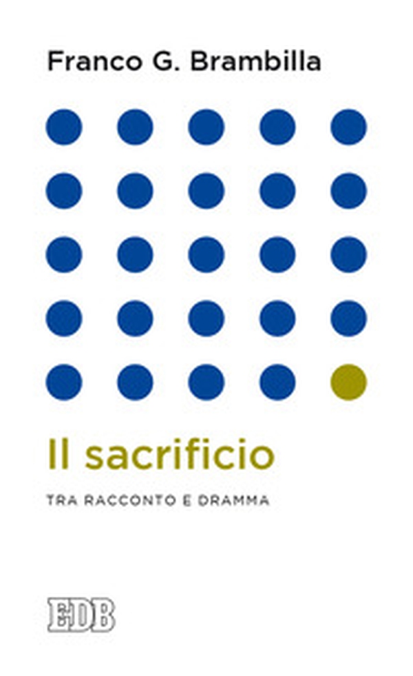 Il sacrificio. Tra racconto e dramma - Librerie.coop Il sacrificio. Tra racconto e dramma - Librerie.coop