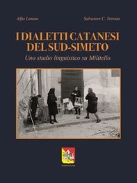 I dialetti catanesi del sud-Simeto. Uno studio linguistico su Militello - Librerie.coop