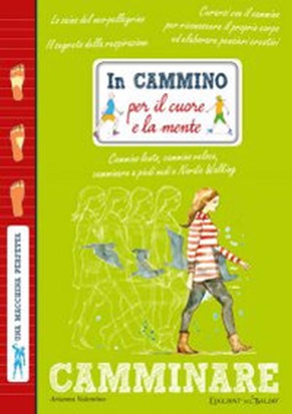 In cammino per il cuore e la mente - Librerie.coop In cammino per il cuore e la mente - Librerie.coop