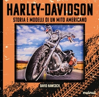 Harley-Davidson. Storia e modelli di un mito americano. Ediz. deluxe - Librerie.coop Harley-Davidson. Storia e modelli di un mito americano. Ediz. deluxe - Librerie.coop