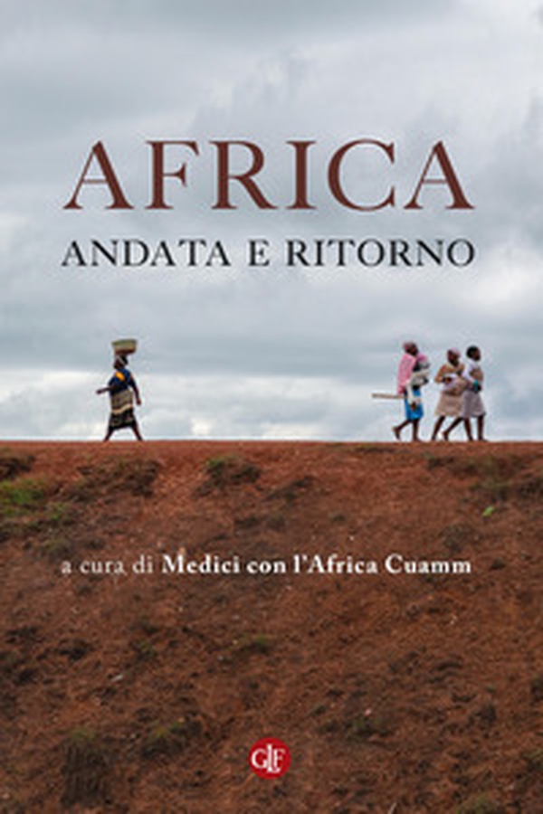 Africa, andata e ritorno - Librerie.coop Africa, andata e ritorno - Librerie.coop