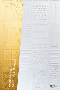 Gianmaria Potenza. Cattedrale di Cremona. Altare, ambone, porta, cero pasquale, cattedra, candelieri. Ediz. italiana e inglese - Librerie.coop