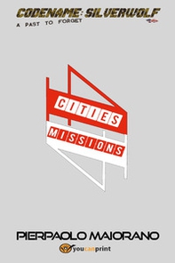 4Cities 4Missions. A past to forget - Librerie.coop