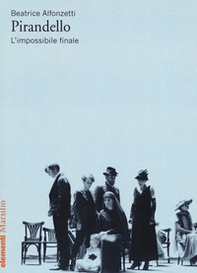 Pirandello. L'impossibile finale - Librerie.coop