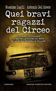 Quei bravi ragazzi del Circeo - Librerie.coop